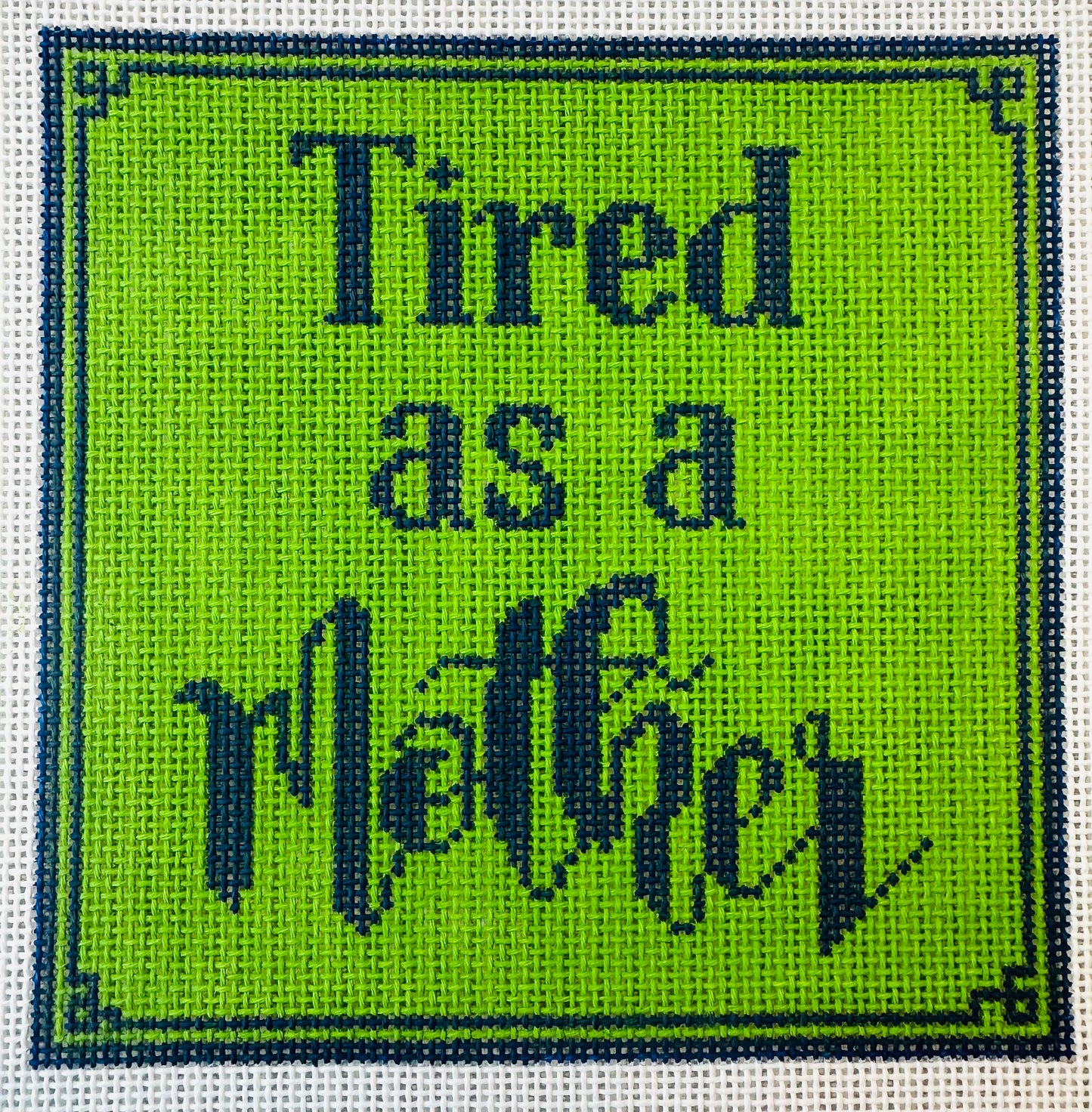 Tired as a Mother 5” C-APMS20