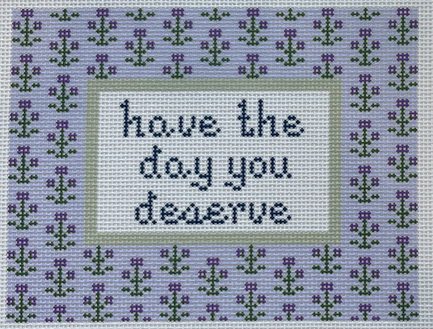 Have the Day You Deserve C-EB46