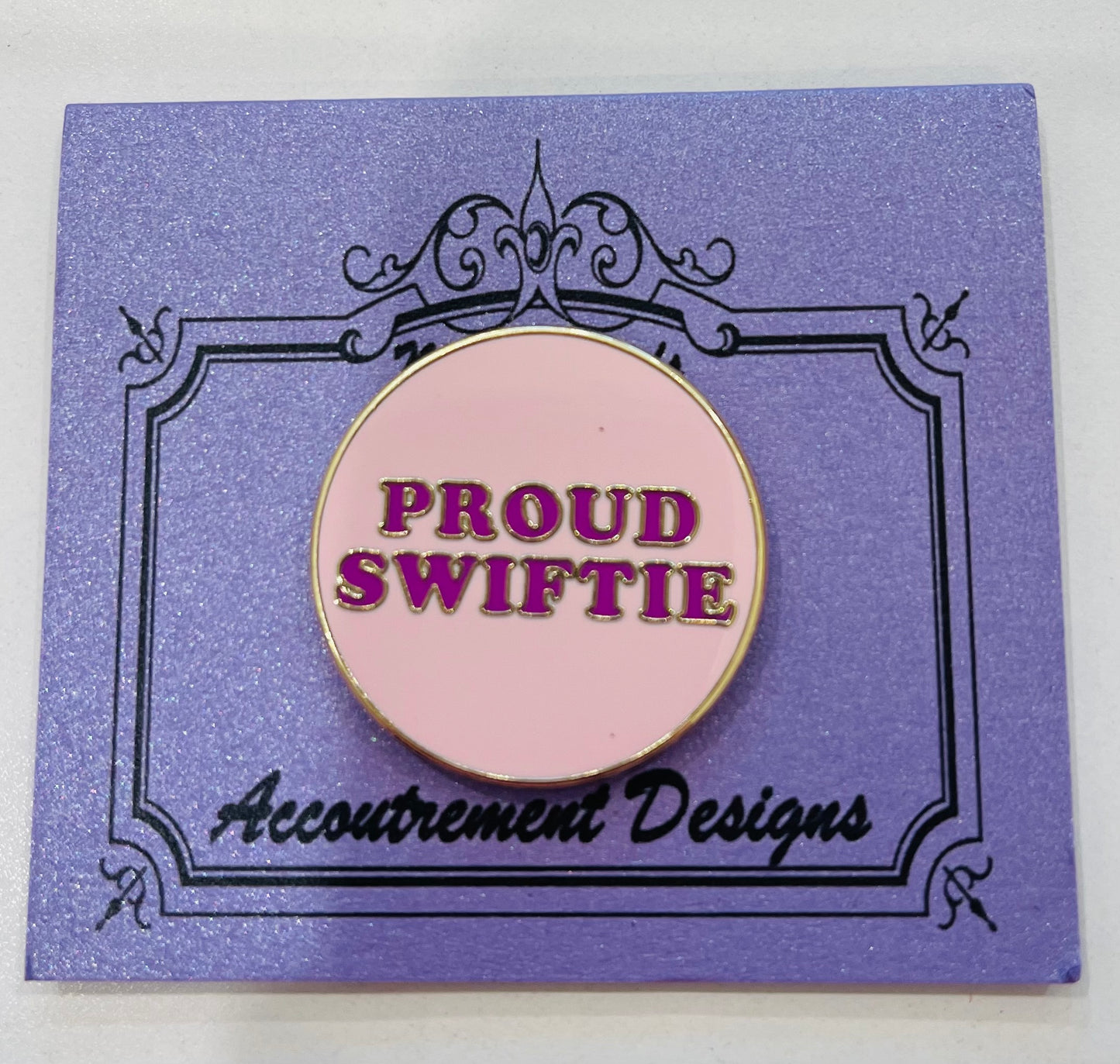 Taylor Swift Proud Swiftie Needle Minder A-Dproud