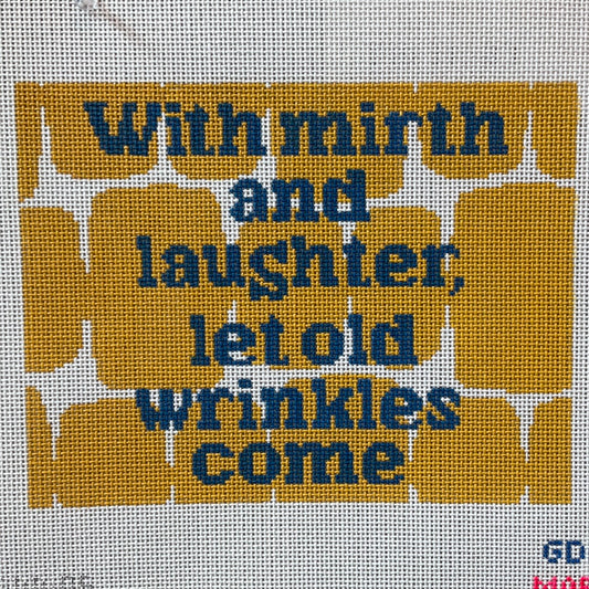 With Mirth and Laughter, Let Old Wrinkles Come C-MDGDD05